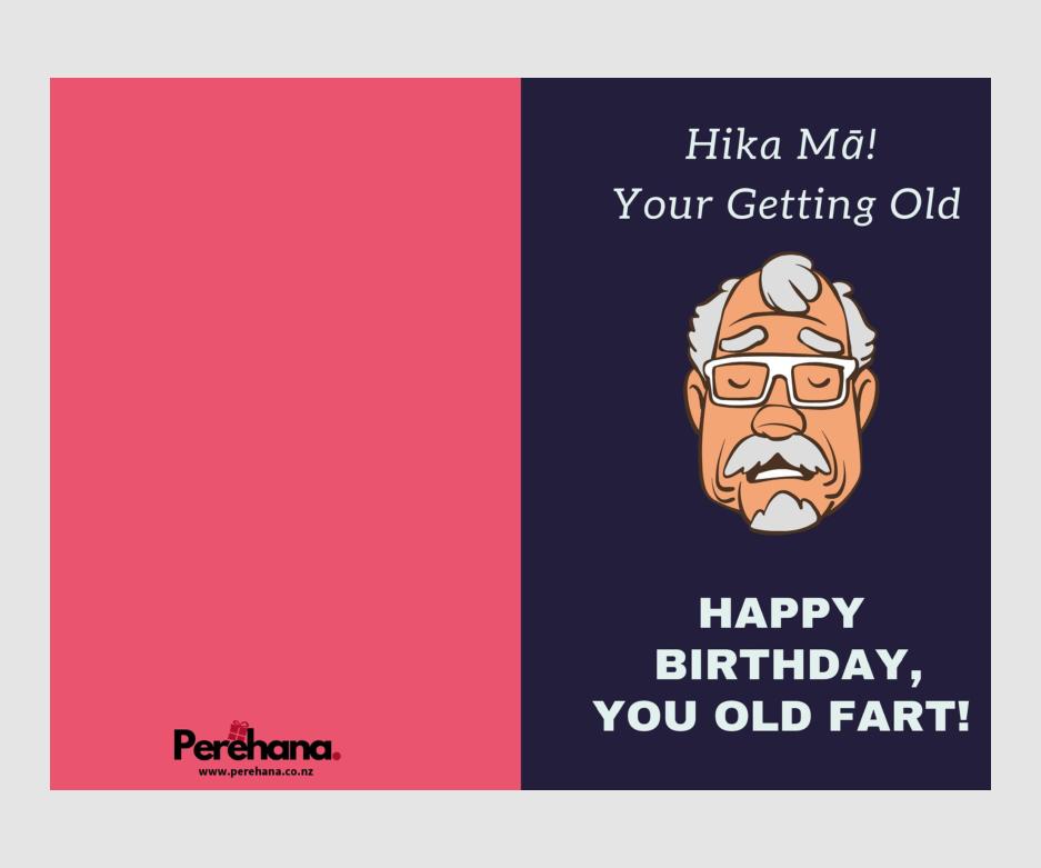 Hika Mā! Your Getting Old Man