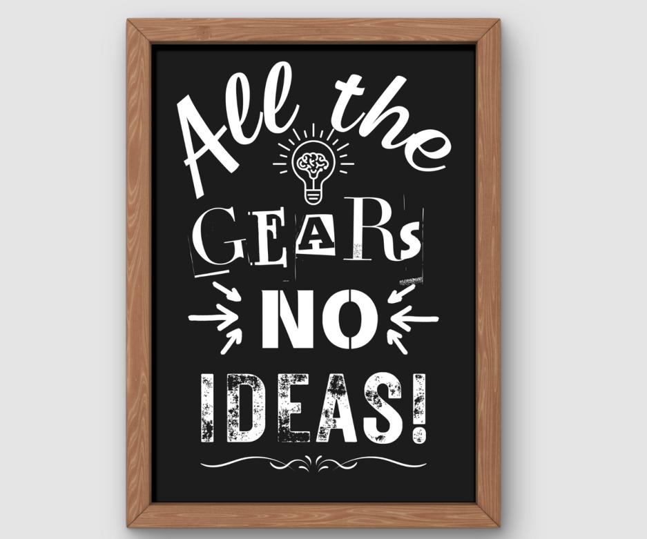 All The Gears No Ideas