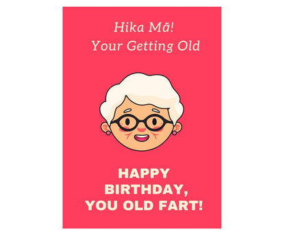 Hika Mā! Your getting old. Happy Birthday, you old fart!