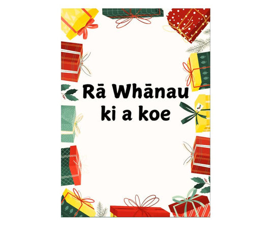Rā Whānau ki a koe - Gifts & Song