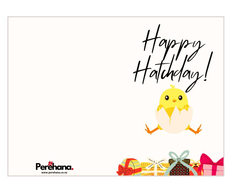 Happy Hatchday!