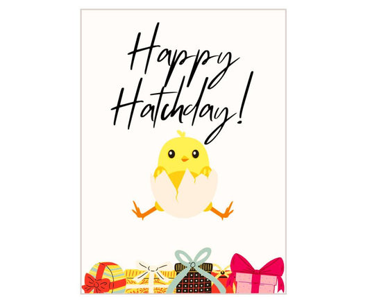 Happy Hatchday!
