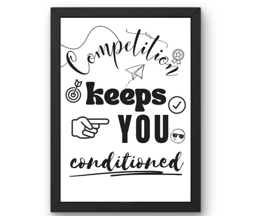 Competition keeps you conditioned