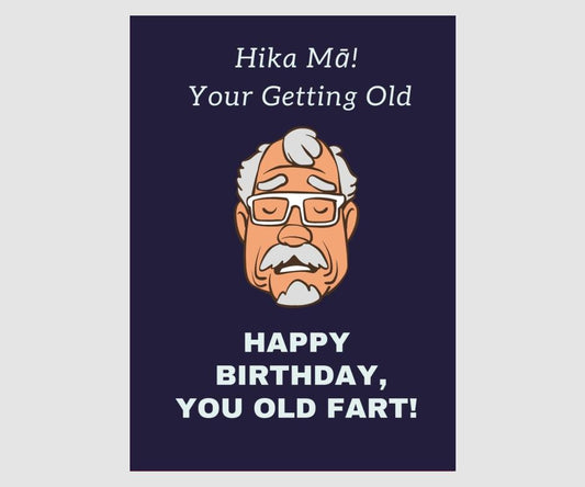 Hika Mā! Your Getting Old Man