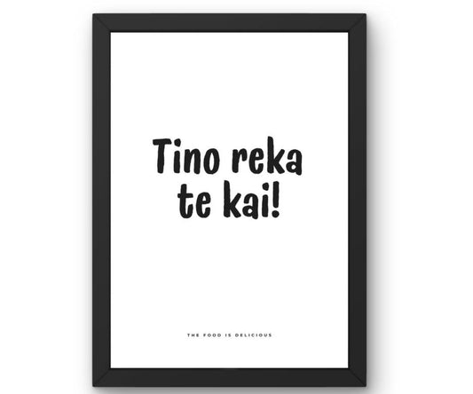 Tino reka te kai!