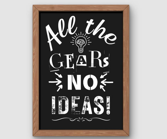 All The Gears No Ideas