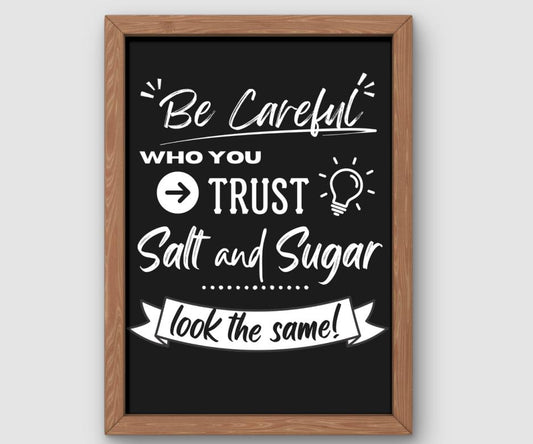 Be Careful Who You Trust